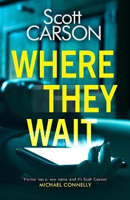Where They Wait                                                                                                                                       <br><span class="capt-avtor"> By:Carson, Scott                                     </span><br><span class="capt-pari"> Eur:7,79 Мкд:479</span>